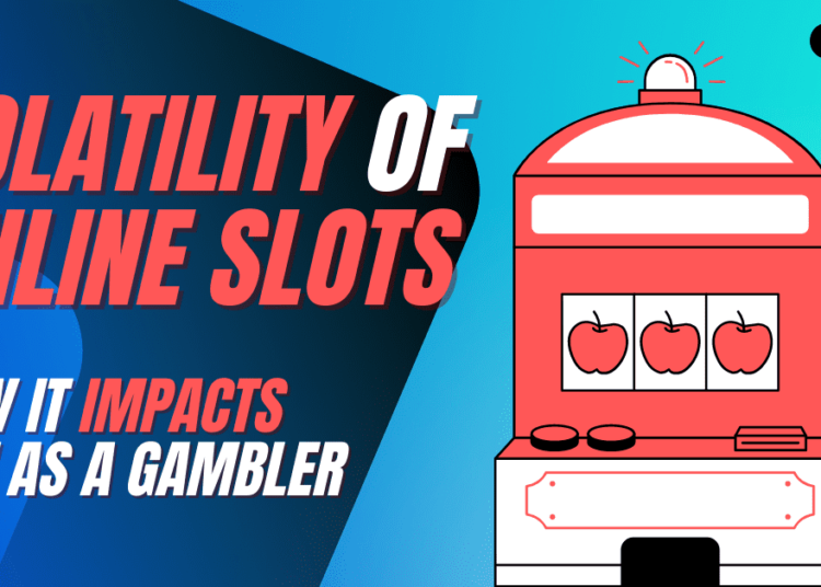 Volatility of Online Slots | Safe Casinos Asia